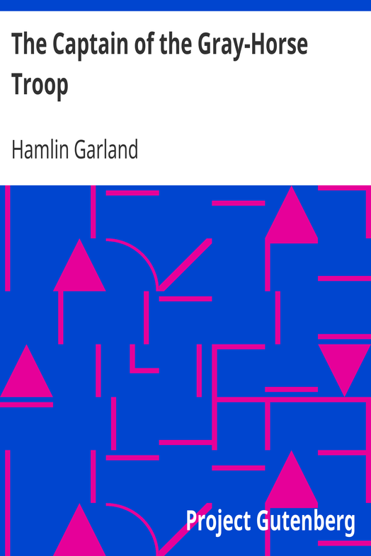 The Captain of the Gray-Horse Troop cover