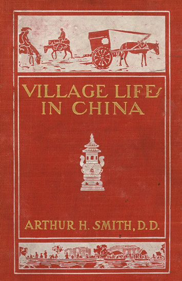 Village Life in China: A Study in Sociology cover