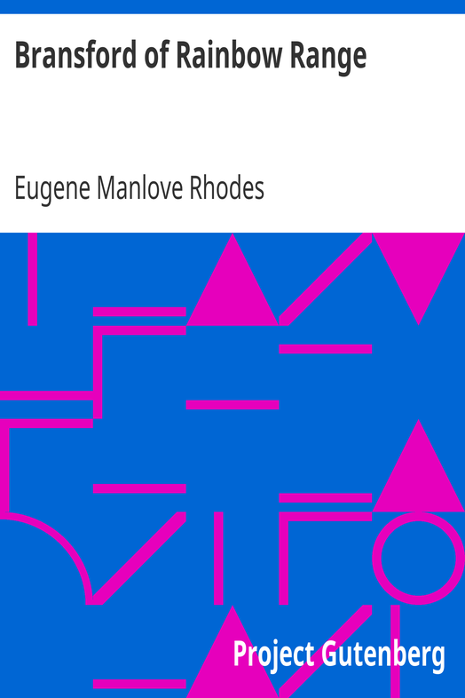 Bransford of Rainbow Range / Originally Published under the title of Bransford in Arcadia, or, The Little Eohippus cover