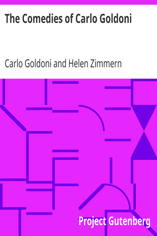 The Comedies of Carlo Goldoni / edited with an introduction by Helen Zimmern cover