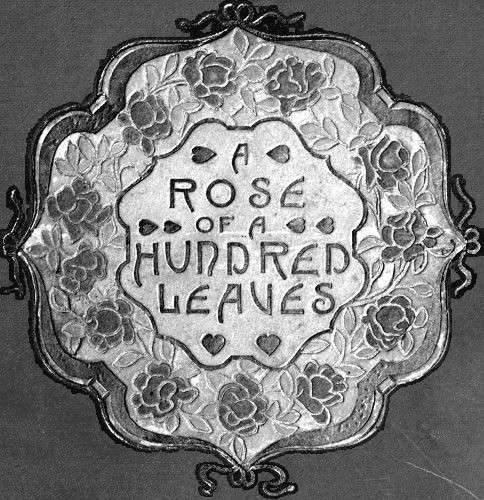 A Rose of a Hundred Leaves: A Love Story cover
