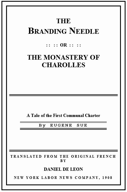 The Branding Needle; or, The Monastery of Charolles / A Tale of the First Communal Charter cover