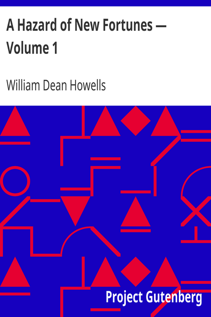A Hazard of New Fortunes — Volume 1 cover