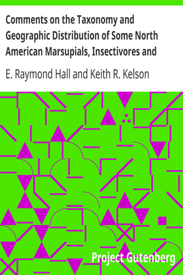 Comments on the Taxonomy and Geographic Distribution of Some North American Marsupials, Insectivores and Carnivores cover