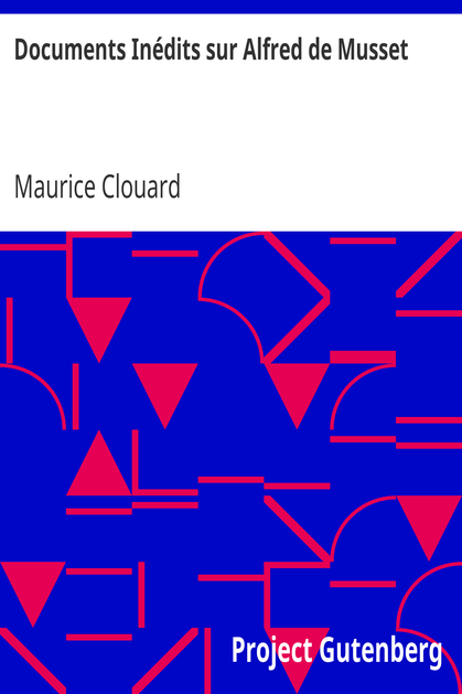 Documents Inédits sur Alfred de Musset cover