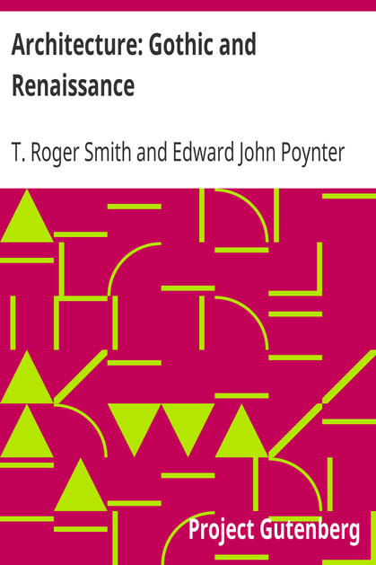 Architecture: Gothic and Renaissance cover