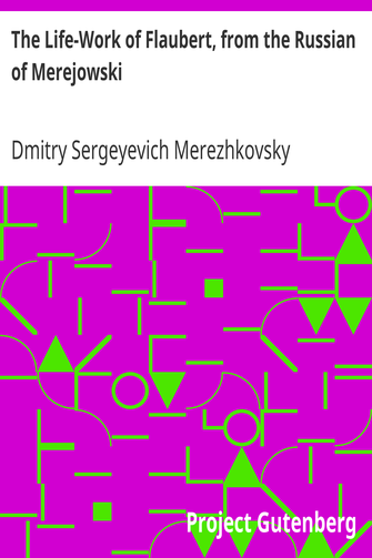 The Life-Work of Flaubert, from the Russian of Merejowski cover