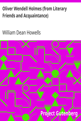 Oliver Wendell Holmes (from Literary Friends and Acquaintance) cover