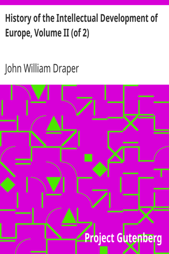 History of the Intellectual Development of Europe, Volume II (of 2) / Revised Edition cover