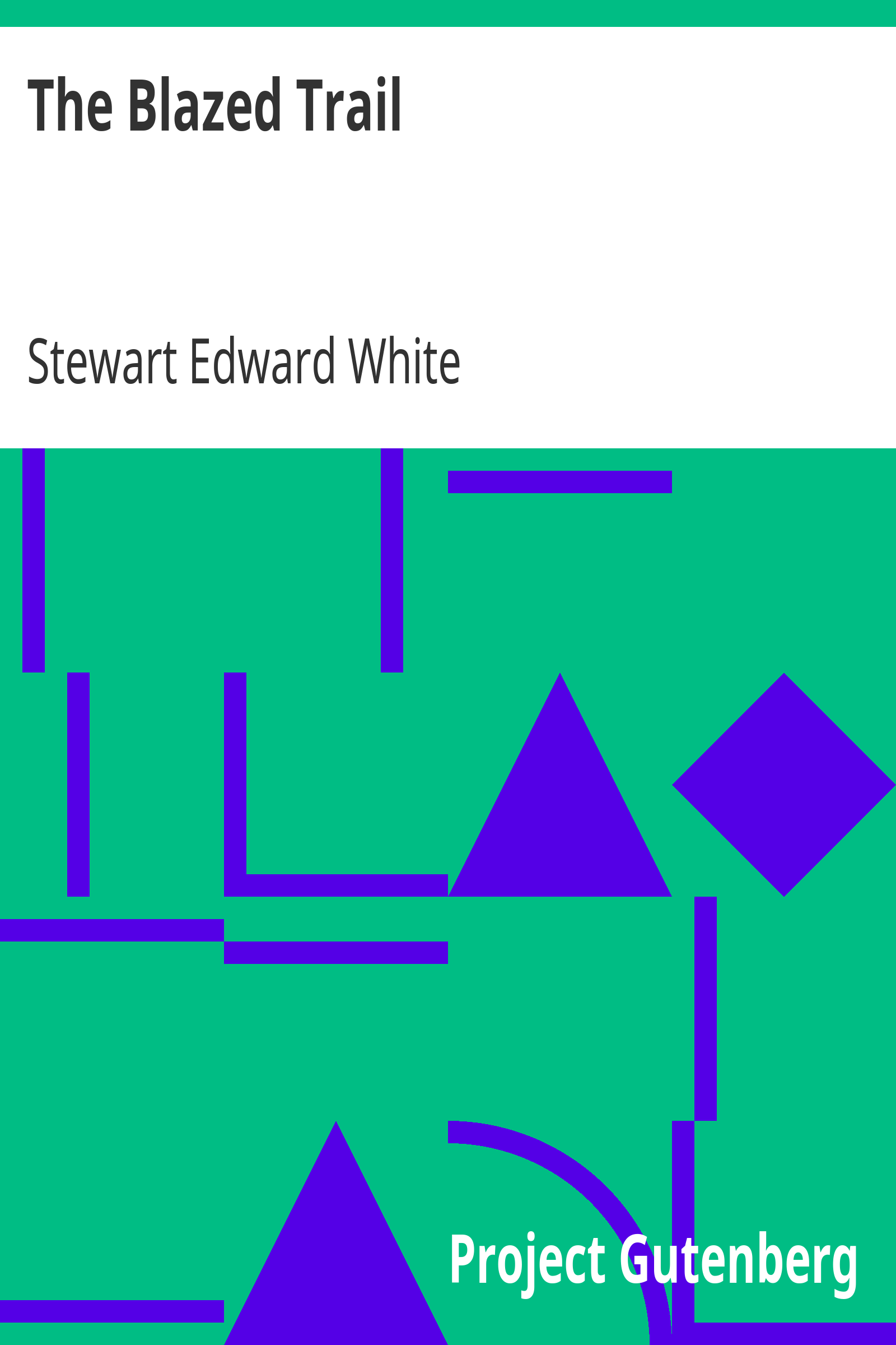 The Blazed Trail cover