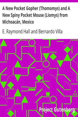 A New Pocket Gopher (Thomomys) and A New Spiny Pocket Mouse (Liomys) from Michoacán, Mexico cover