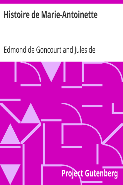 Histoire de Marie-Antoinette / Nouvelle édition revue et augmentée cover