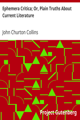 Ephemera Critica; Or, Plain Truths About Current Literature cover