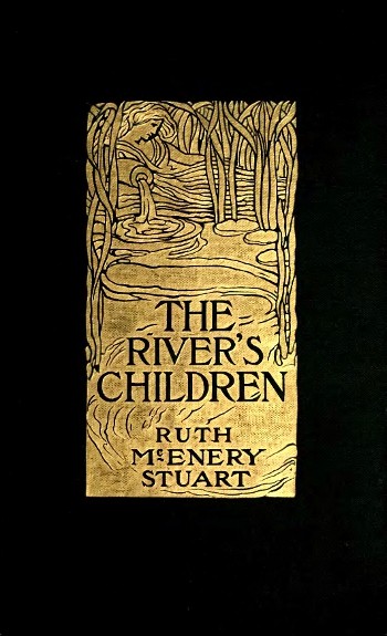 The River's Children: An Idyl of the Mississippi cover