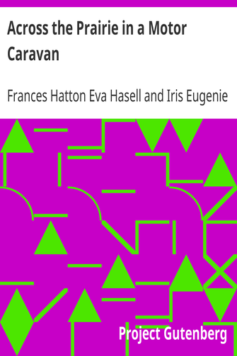 Across the Prairie in a Motor Caravan / A 3,000 Mile Tour by Two Englishwomen on Behalf of Religious Education cover