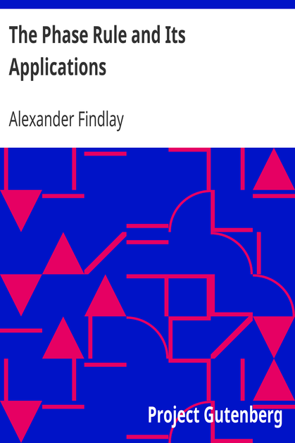 The Phase Rule and Its Applications cover