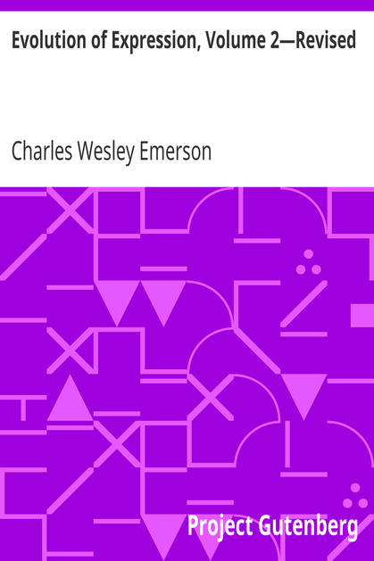 Evolution of Expression, Volume 2—Revised / A Compilation of Selections Illustrating the Four Stages of Development in Art As Applied to Oratory; Twenty-Eighth Edition cover