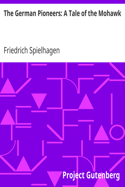 The German Pioneers: A Tale of the Mohawk cover