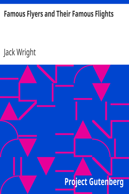 Famous Flyers and Their Famous Flights cover