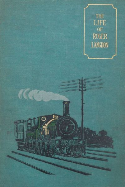 The Life of Roger Langdon, Told by himself. With additions by his daughter Ellen. cover
