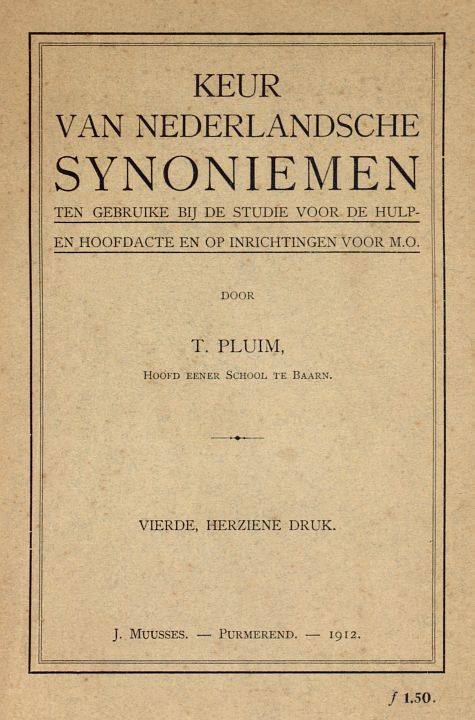 Keur van Nederlandsche Synoniemen / Ten gebruike bij de studie voor de hulp- en hoofdacte en op inrichtingen voor M.O. cover