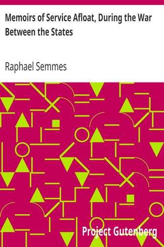 Memoirs of Service Afloat, During the War Between the States cover