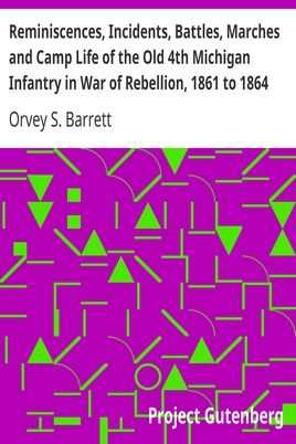 Reminiscences, Incidents, Battles, Marches and Camp Life of the Old 4th Michigan Infantry in War of Rebellion, 1861 to 1864 cover