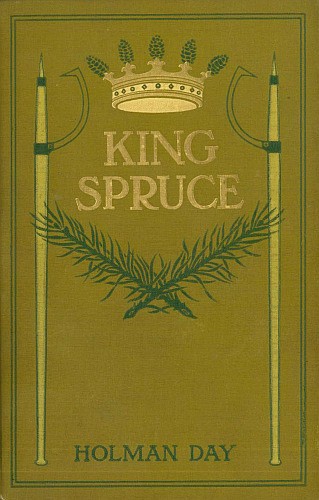 King Spruce, A Novel cover