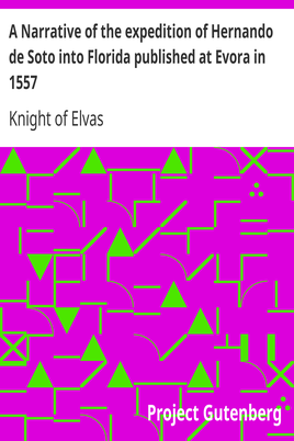 A Narrative of the expedition of Hernando de Soto into Florida published at Evora in 1557 cover