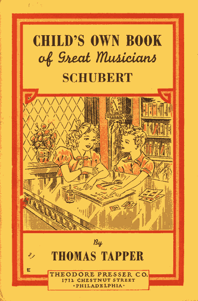 Franz Schubert : The Story of the Boy Who Wrote Beautiful Songs cover