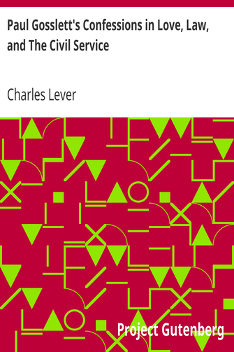 Paul Gosslett's Confessions in Love, Law, and The Civil Service cover