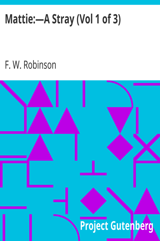 Mattie:—A Stray (Vol 1 of 3) cover
