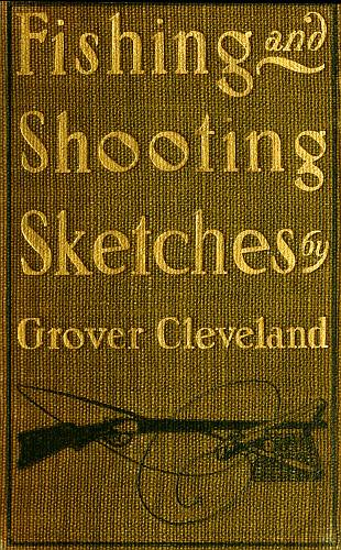 Fishing and Shooting Sketches cover