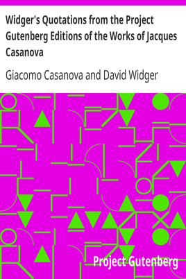 Widger's Quotations from the Project Gutenberg Editions of the Works of Jacques Casanova cover