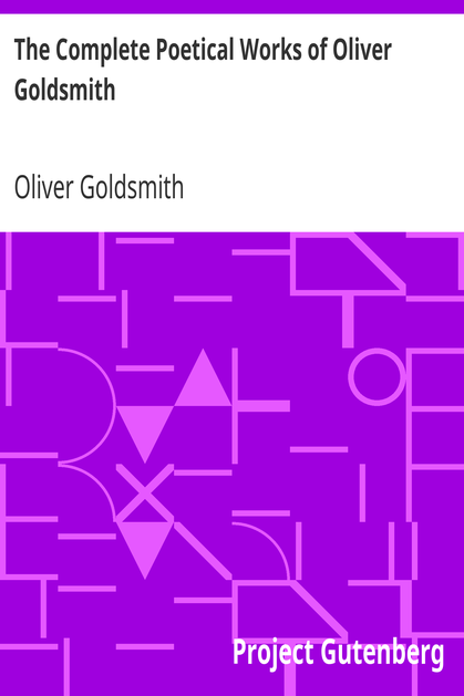 The Complete Poetical Works of Oliver Goldsmith cover