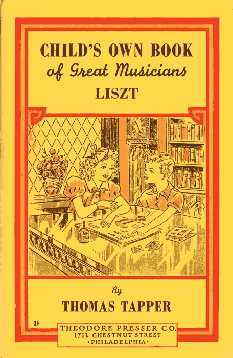 Franz Liszt : The Story of a Boy Who Became a Great Pianist and Teacher cover