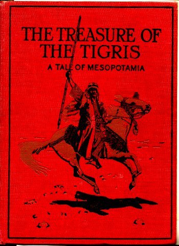 The Treasure of the Tigris: A Tale of Mesopotamia cover