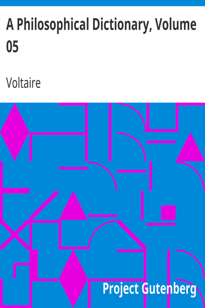 A Philosophical Dictionary, Volume 05 cover