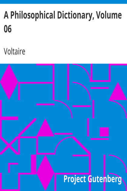 A Philosophical Dictionary, Volume 06 cover