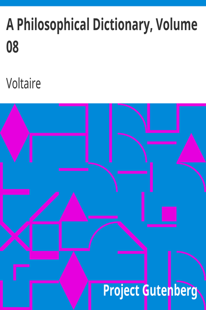 A Philosophical Dictionary, Volume 08 cover