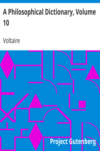 A Philosophical Dictionary, Volume 10 cover