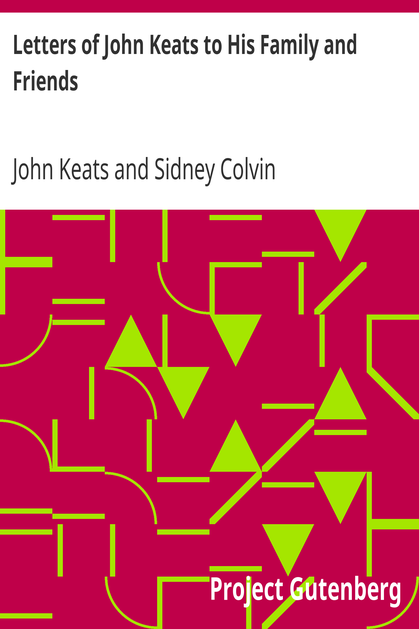 Letters of John Keats to His Family and Friends cover