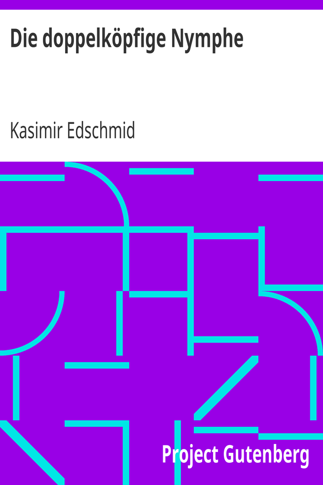 Die doppelköpfige Nymphe / Aufsätze über die Literatur und die Gegenwart cover