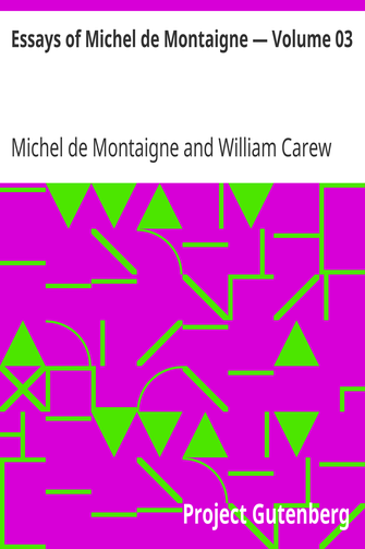 Essays of Michel de Montaigne — Volume 03 cover