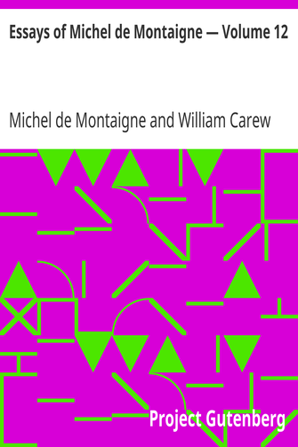 Essays of Michel de Montaigne — Volume 12 cover