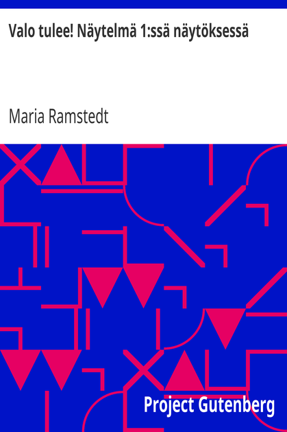 Valo tulee! Näytelmä 1:ssä näytöksessä cover