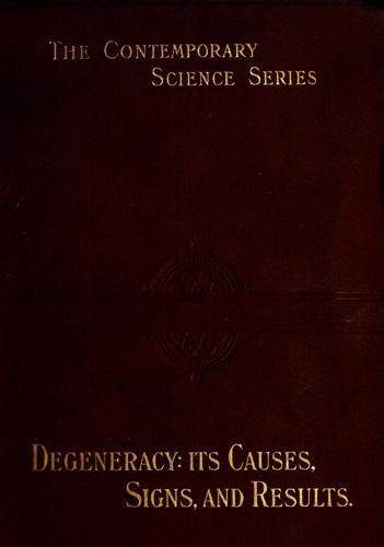 Degeneracy: Its Causes, Signs and Results cover