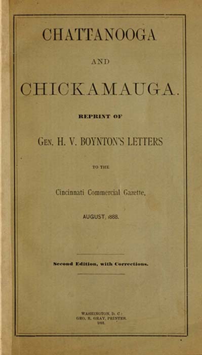 Chattanooga and Chickamauga / Reprint of Gen. H. V. Boynton's letters to the Cincinnati Commercial Gazette, August, 1888. cover