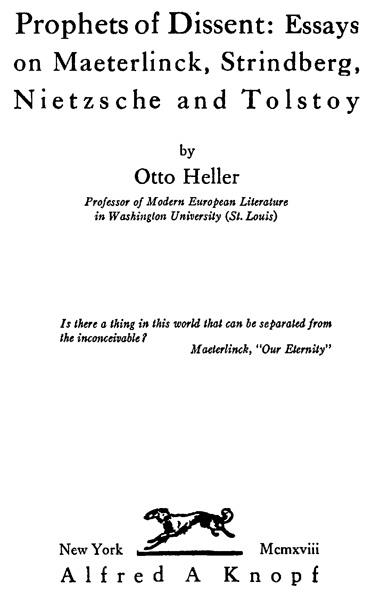 Prophets of Dissent : Essays on Maeterlinck, Strindberg, Nietzsche and Tolstoy cover