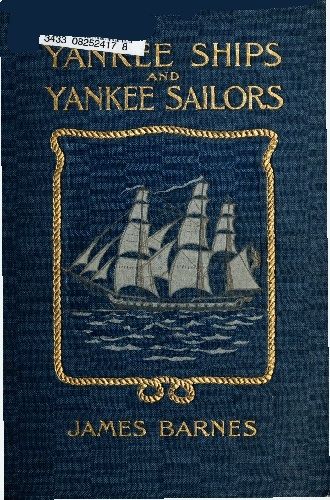 Yankee Ships and Yankee Sailors: Tales of 1812 cover